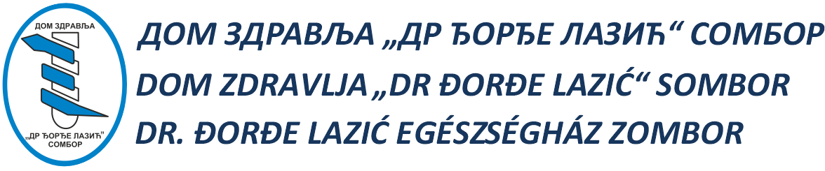 Dom zdravlja “Dr Đorđe Lazić” Sombor