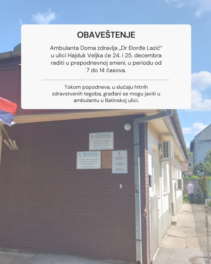 Izmena rada ambulante Hajduk Veljka za 24. i 25. decembar 2025. godine